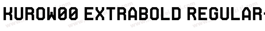 KuroW00 ExtraBold Regular字体转换